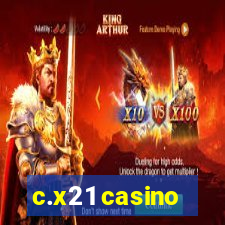 c.x21 casino